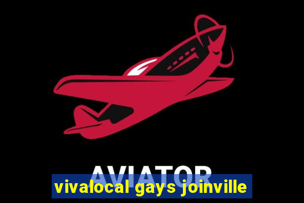 vivalocal gays joinville